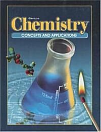 Chemistry: Concepts and Applications (Hardcover, Student)