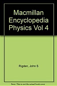 MacMillan Encyclopedia of Physics V4: (Hardcover)