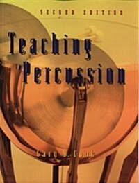 Teaching Percussion (2nd, Hardcover)