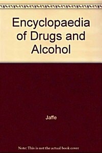 Encyclopedia of Drugs and Alcohol (Hardcover)