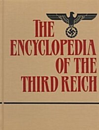 The Encyclopedia of the Third Reich (Hardcover)