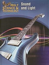 Holt Science & Technology Sound and Light (Hardcover)
