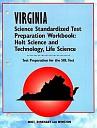 Virginia Science Standardized Test Preparation Workbook: Holt Science and Technolgy, Life Science (Paperback, Workbook)