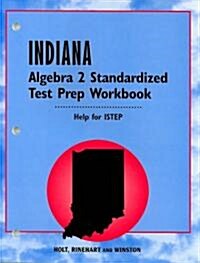 Indiana Algebra 2 Standardized Test Prep Workbook: Help for ISTEP (Paperback, Workbook)