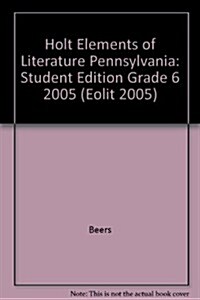 Holt Elements of Literature Pennsylvania: Student Edition Grade 6 2005 (Hardcover, Student)
