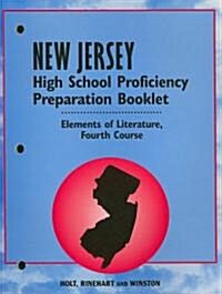 Holt New Jersey High School Proficiency Preparation Booklet: Elements of Literature, Fourth Course (Paperback)
