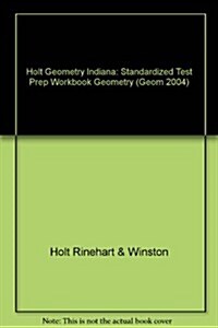 Holt Geometry Indiana: Standardized Test Prep Workbook Geometry (Paperback, Student)