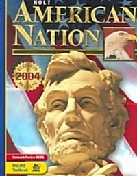 Holt American Nation, Full Volume: Student Edition 2005 (Hardcover, Student)