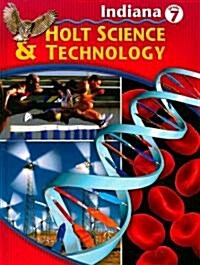 Indiana Holt Science & Technology, Grade 7 (Library Binding)