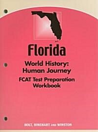 Florida World History: Human Journey FCAT Test Preparation Workbook (Paperback, Workbook)