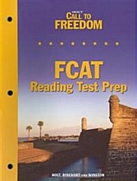 Holt Call to Freedom FCAT Reading Test Prep (Paperback)