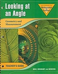 Looking at an Angle: Geometry and Measurement (Spiral, Teachers Guide)