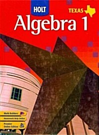Holt Algebra 1: Student Edition Algebra 1 2007 (Hardcover)