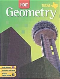 Holt Geometry: Student Edition Grades 9-12 2007 (Hardcover)