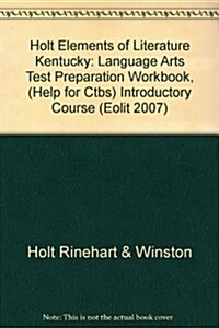 Elements of Literature, Grade 6 Language Arts Test Preparation Workbook, (Help for Ctbs) Introductory Course (Paperback)