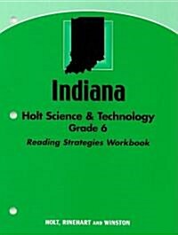 Indiana Holt Science & Technology, Grade 6: Reading Strategies Workbook (Paperback, Workbook)