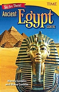 You Are There! Ancient Egypt 1336 BC (Prebound, Bound for Schoo)