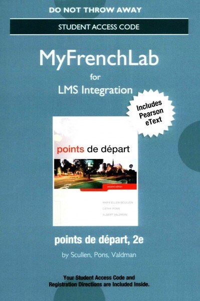 Lms Integration: Myfrenchlab with Pearson Etext-- Access Card -- For Points de Depart, Media-Enhanced Version (Hardcover, 2)