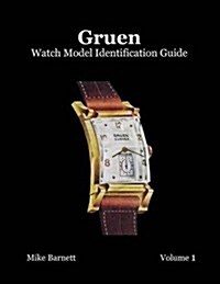 Gruen Watch Model Identification Guide (Paperback)