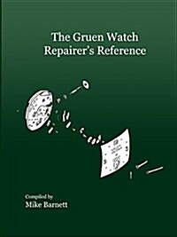 The Gruen Watch Repairers Reference (Paperback)