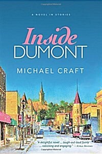 Inside Dumont: A Novel in Stories (Paperback)