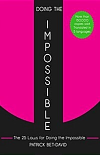 Doing the Impossible: The 25 Laws for Doing the Impossible (Paperback)