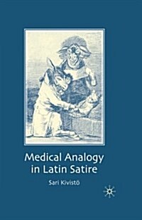 Medical Analogy in Latin Satire (Paperback)