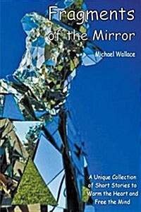 Fragments of the Mirror (Paperback)