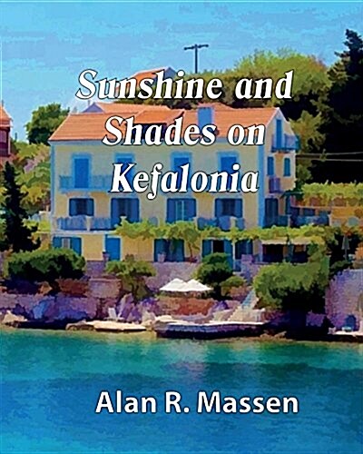 Sunshine and Shades on Kefalonia (Paperback)