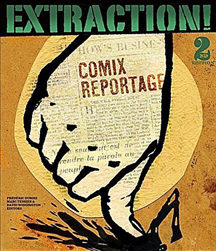 Extraction!: Comix Reportage (Paperback, 2)