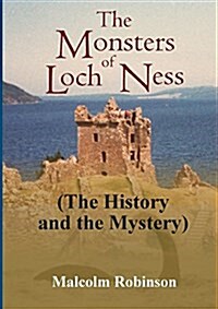 The Monsters of Loch Ness (the History and the Mystery) (Paperback)