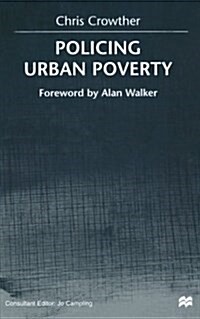 Policing Urban Poverty (Paperback)