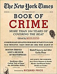 The New York Times Book of Crime: More Than 166 Years of Covering the Beat (Hardcover)