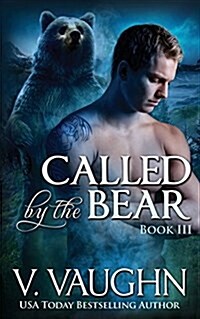 Called by the Bear - Book 3: Bbw Werebear Shifter Romance (Paperback)