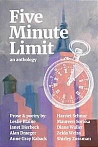 Five Minute Limit: An Anthology (Paperback)