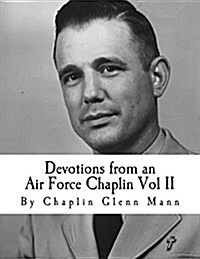 Devotions from an Air Force Chaplin Vol II: Parables from the Book of Luke (Paperback)