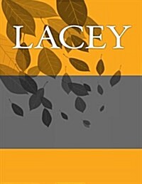 Lacey: Personalized Journals - Write in Books - Blank Books You Can Write in (Paperback)