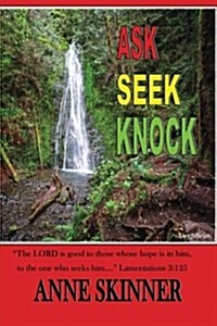 Ask, Seek and Knock (Paperback)
