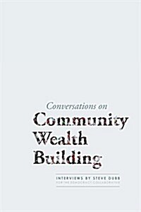 Conversations on Community Wealth Building (Paperback)