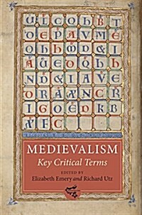 Medievalism: Key Critical Terms (Paperback)