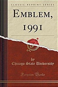 Emblem, 1991 (Classic Reprint) (Paperback)