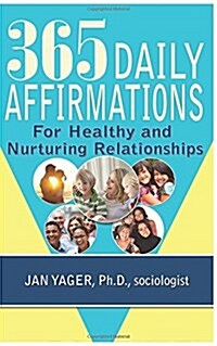 365 Daily Affirmations for Healthy and Nurturing Relationships (Paperback)
