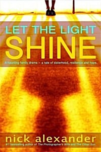 Let the Light Shine (Paperback)