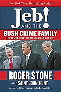 The Bush Crime Family: The Inside Story of an American Dynasty (Paperback)