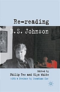 Re-Reading B. S. Johnson (Paperback)
