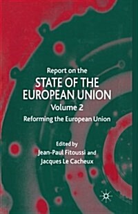 Report on the State of the European Union : Reforming the European Union (Paperback, 1st ed. 2007)