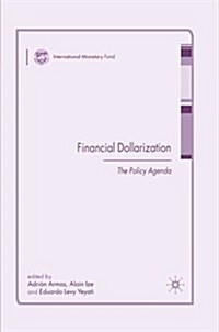 Financial Dollarization : The Policy Agenda (Paperback, 1st ed. 2006)