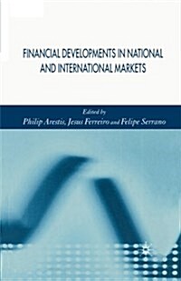 Financial Developments in National and International Markets (Paperback)