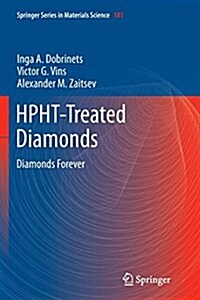 Hpht-Treated Diamonds: Diamonds Forever (Paperback, Softcover Repri)