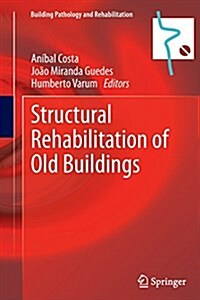 Structural Rehabilitation of Old Buildings (Paperback, Softcover Repri)